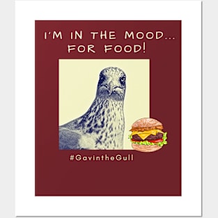 Gavin the Gull - I'm in the mood... for food! Posters and Art